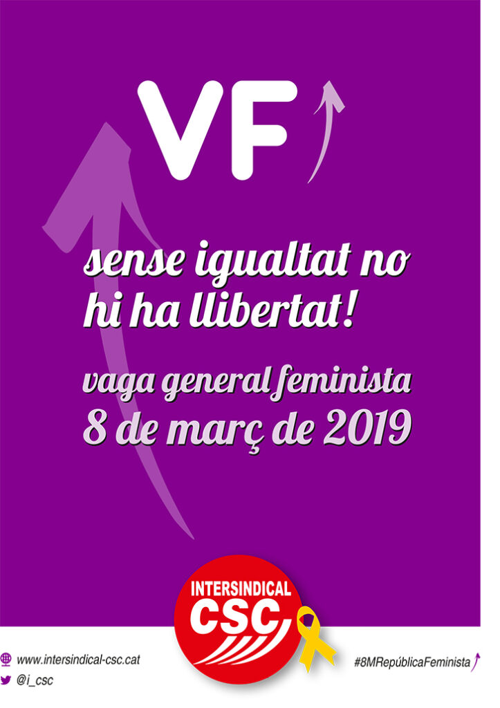 La Intersindical-CSC crida a la Vaga General el 8M amb el lema “Sense igualtat no hi ha llibertat!”